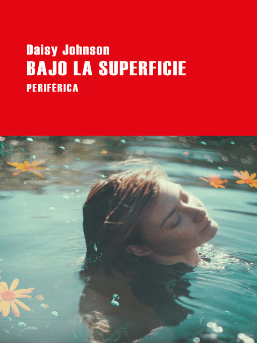 Title details for Bajo la superficie by Daisy Johnson - Available